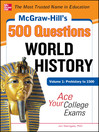 McGraw-Hill's 500 College World History Volume 1: Prehistory to 1500 1 by Jon Sterngass eBook